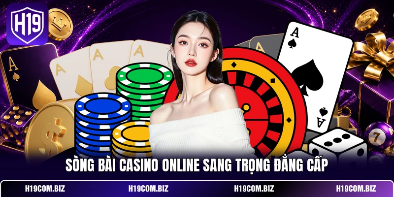Sòng bài casino online sang trọng đẳng cấp